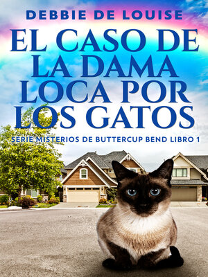 cover image of El Caso de la Dama Loca por los Gatos